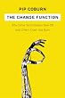 The Change Function: Why Some Technologies Take Off and Others Crash and Burn