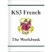 KS3 French: Workbook Pt. 1 & 2 (Workbooks)