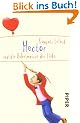 Hector und die Geheimnisse der Liebe (Hector Abenteuer)