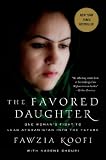 The Favored Daughter: One Womans Fight to Lead Afghanistan into the Future