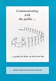 Communicating with the public_ : _a guide for those on the front line