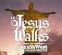 Jesus Walks 2