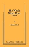 The whole ninth floor : a comedy
