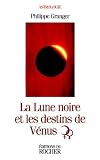 La lune noire et les destins de V�nus