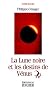 La lune noire et les destins de V�nus