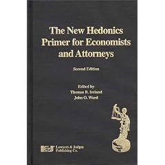 The New Hedonics Primer for Economists and Attorneys, Second Edition