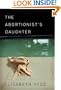 The Abortionist's Daughter