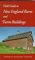 Field Guide to New England Barns and Farm Buildings (Library of New England)