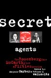 Secret Agents: Rosenberg Case, McCarthyism and Fifties America (Culture Work (Paperback))