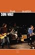 Son Volt - Live from Austin, TX