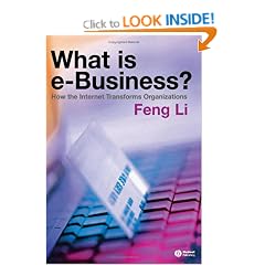 What is e-Business? How the Internet Transforms Organizations