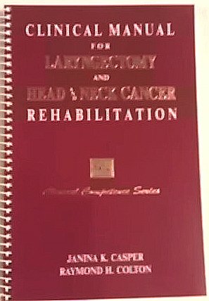 clinical manual for laryngectomy and headneck cancer rehabilitation clinical competence series
