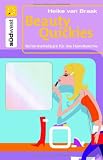 Beauty-Quickies: Sch&ouml;nheitstipps f&uuml;r die Handtasche - Heike van Braak