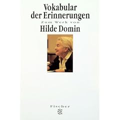 Vokabular der Erinnerungen, Zum Werk von Hilde Domin