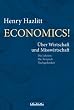 Economics!: �ber Wirtschaft und Misswirtschaft