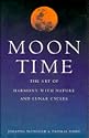 Moon time: The art of harmony with nature & lunar cycles