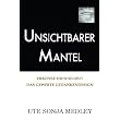 Unsichtbarer Mantel - Erkenne dich selbst! Das gewebte Gedankendesign (German Edition) ~ Ute Sonja Medley