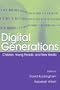 Digital Generations: Children, Young People, and the New Media