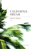 California Dream (French Edition)
