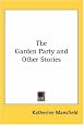 The Garden Party and Other Stories