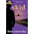 Skid (Occupational Hazards, Book 3)