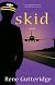 Skid: A Novel (The Occupational Hazards)