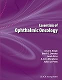 Essentials of ophthalmic oncology