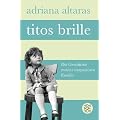 Titos Brille: Die Geschichte meiner strapazi�sen Familie