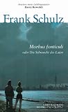 Produkt-Bild: Morbus fonticuli: Oder Die Sehnsucht des Laien. Hagener Trilogie II