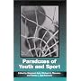 Paradoxes of Youth and Sport (Suny Series on Sport, Culture, and Social Relations)