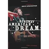 Runaway American Dream: Listening to Bruce Springsteen
