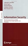 Information Security: 9th International Conference; ISC 2006, Samos Island, Greece, August 30 - September 2, 2006, Proceedings (Lecture Notes in Computer Science / Security and Cryptology)