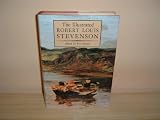 The illustrated Robert Louis Stevenson : a selection of the stories, travel writings, essays and poems