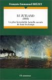 Revue Economica  / Le Jutland, 1916 : la plus formidable bataille de tous les temps