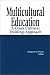 Multicultural Education: A Cross-Cultural Training Approach