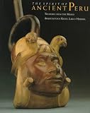  : The Spirit of Ancient Peru: Treasures from the Museo Arqueologico Rafael Larco Herrera
