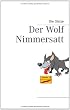 Der Wolf Nimmersatt