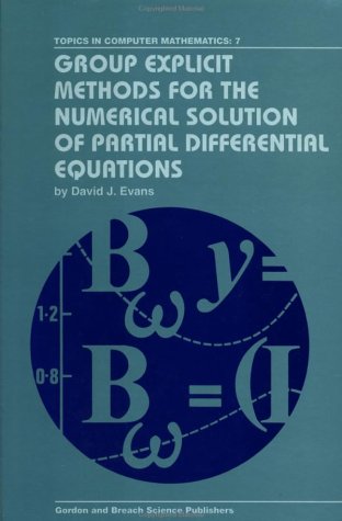 City Travel Guides Discounted  Books : Group Explicit Methods for the Numerical Solution of Partial Differential Equations