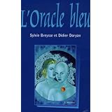 L'Oracle bleupar Sylvie Breysse