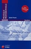 Divorce : modèles d'actes : Formules commentées à jour de la loi du 26 mai 2004 et des décrets du 29 octobre 2004 (1Cédérom)