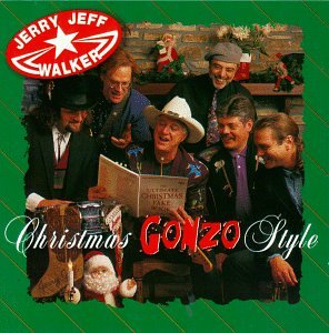 JERRY JEFF WALKER - Christmas Gonzo Style - Zortam Music