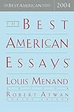 The Best American Essays 2004 (The Best American Series)