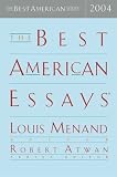 The Best American Essays 2004 (The Best American Series)