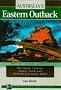Australia's Eastern Outback: The Eco-Touring Guide to : The Corner Country, Cooper Creek and Outback New South Wales