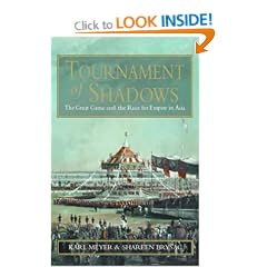 Tournament of Shadows: The Great Game and the Race for Empire in Asia