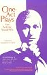 One Act Plays for Acting Students: An Anthology of Short One-Act Plays for One, Two or Three Actors