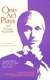 More details of book titled: One Act Plays for Acting Students: An Anthology of Short One-Act Plays for One, Two or Three Actors