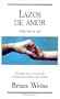Lazos de amor (Spanish Edition)