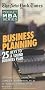 Business Planning: 25 Keys to a Sound Business Plan (