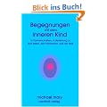Begegnungen mit dem Inneren Kind (Book on Demand)